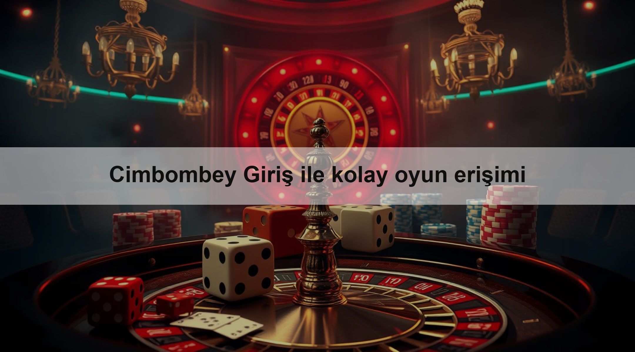Cimbombey Giriş ile kolay oyun erişimi