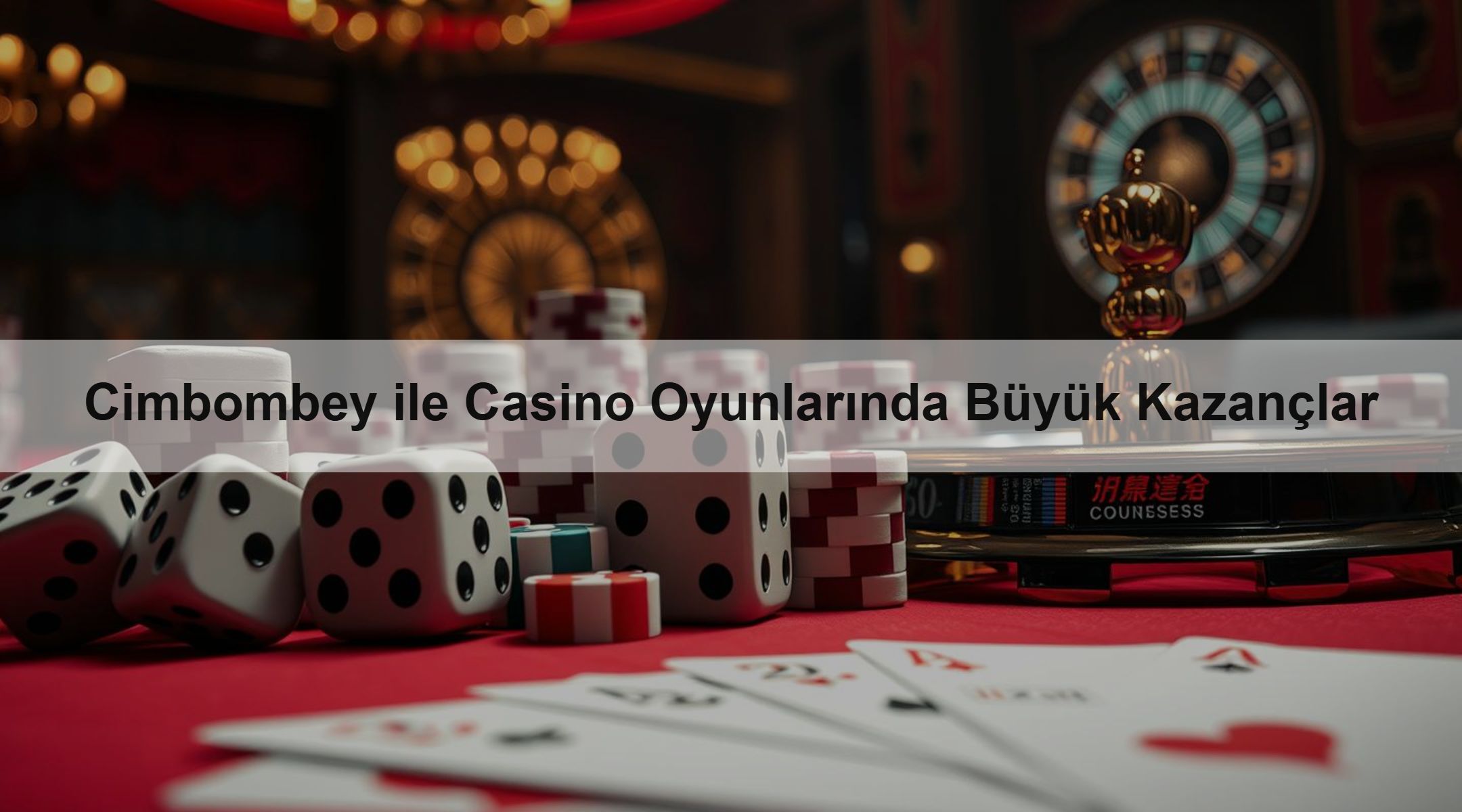 Cimbombey ile Casino Oyunlarında Büyük Kazançlar