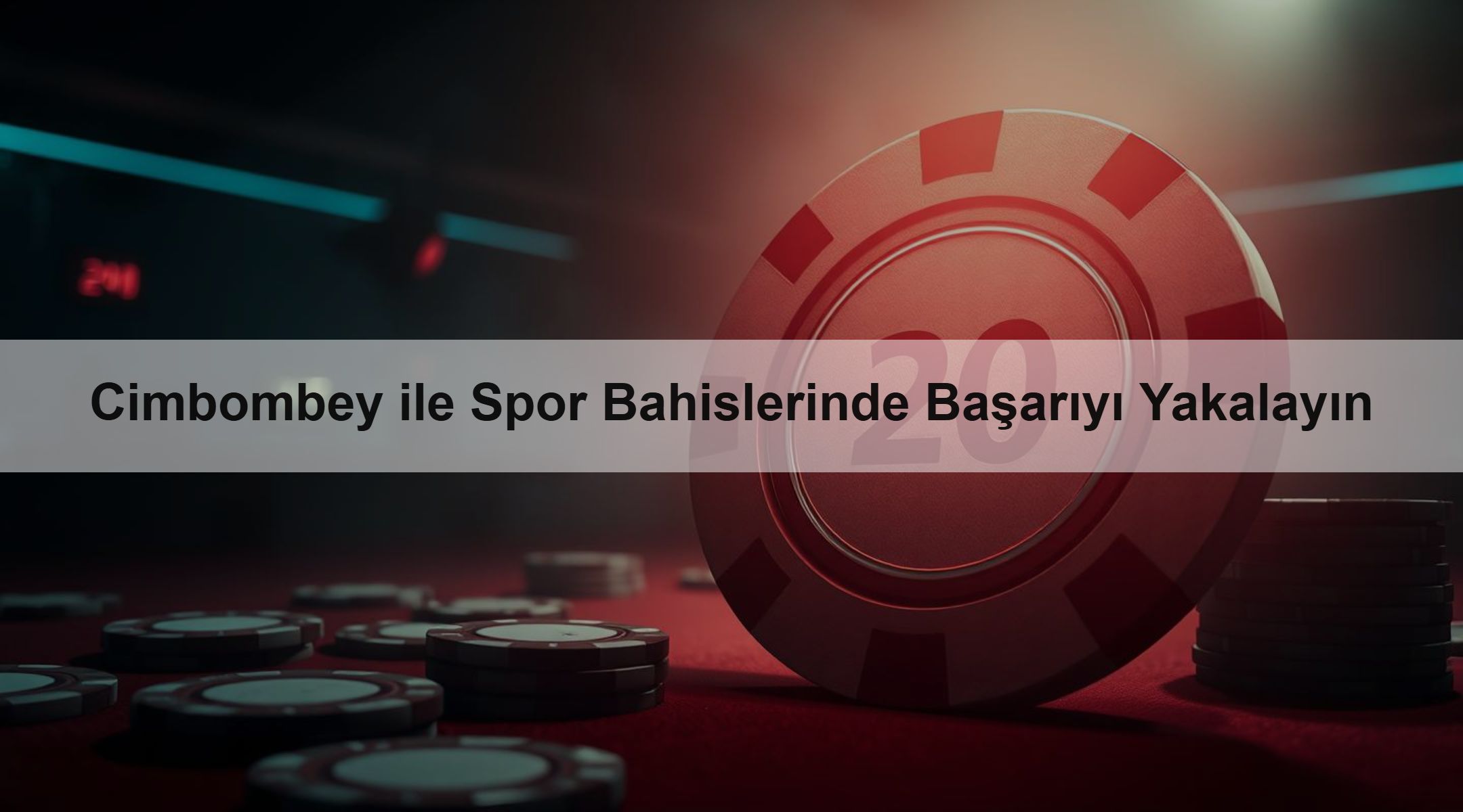 Cimbombey ile Spor Bahislerinde Başarıyı Yakalayın