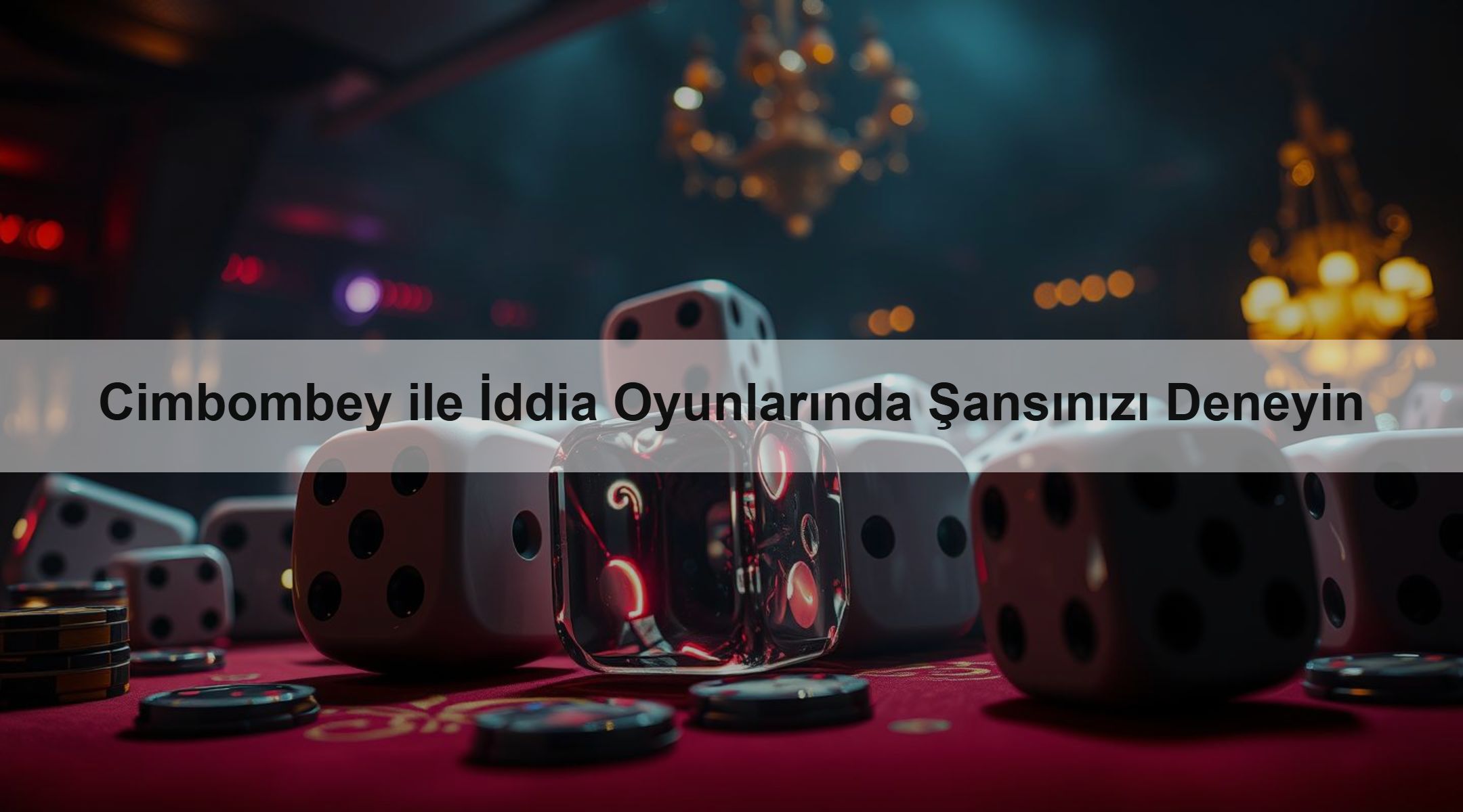 Cimbombey ile İddia Oyunlarında Şansınızı Deneyin