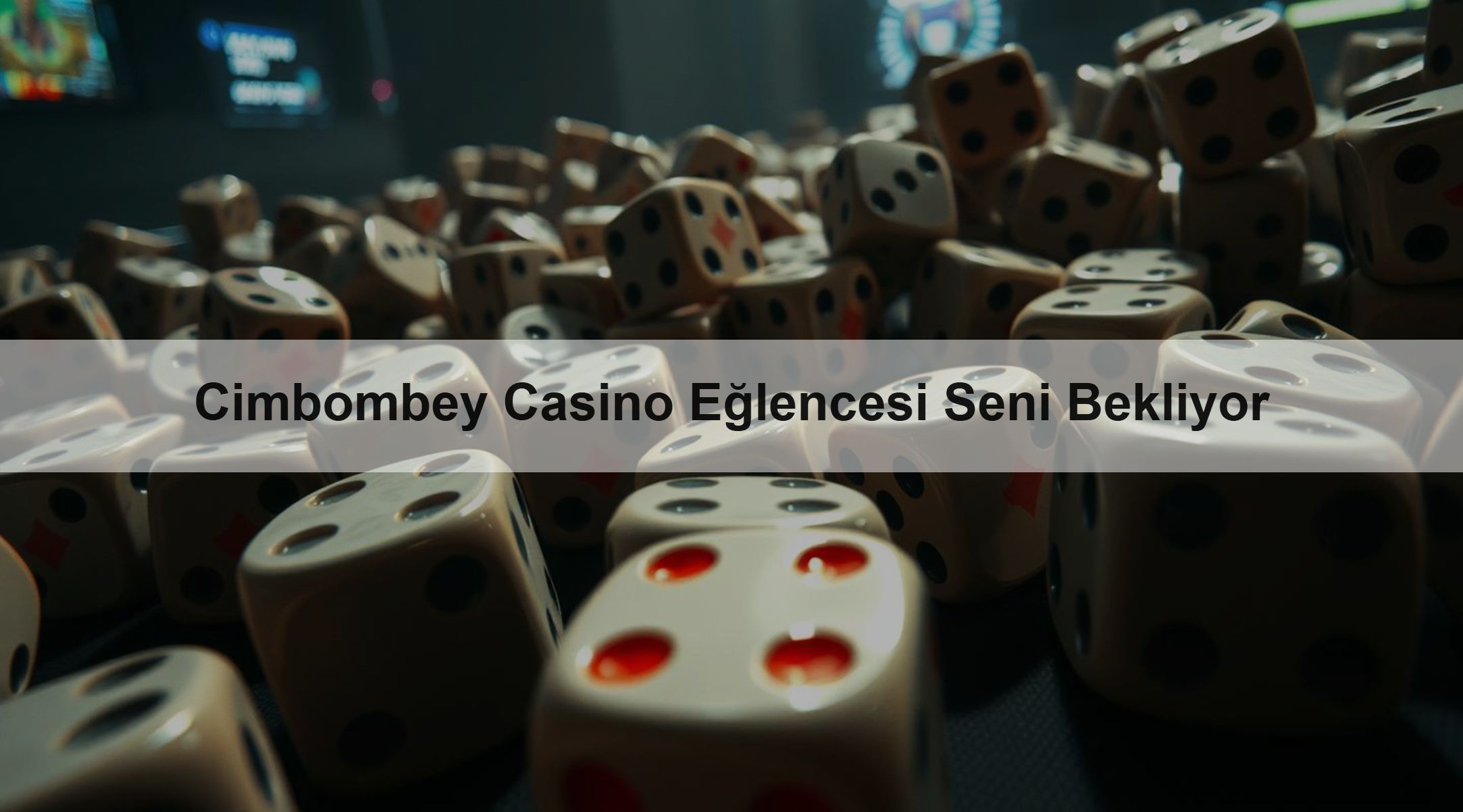Cimbombey Casino Eğlencesi Seni Bekliyor