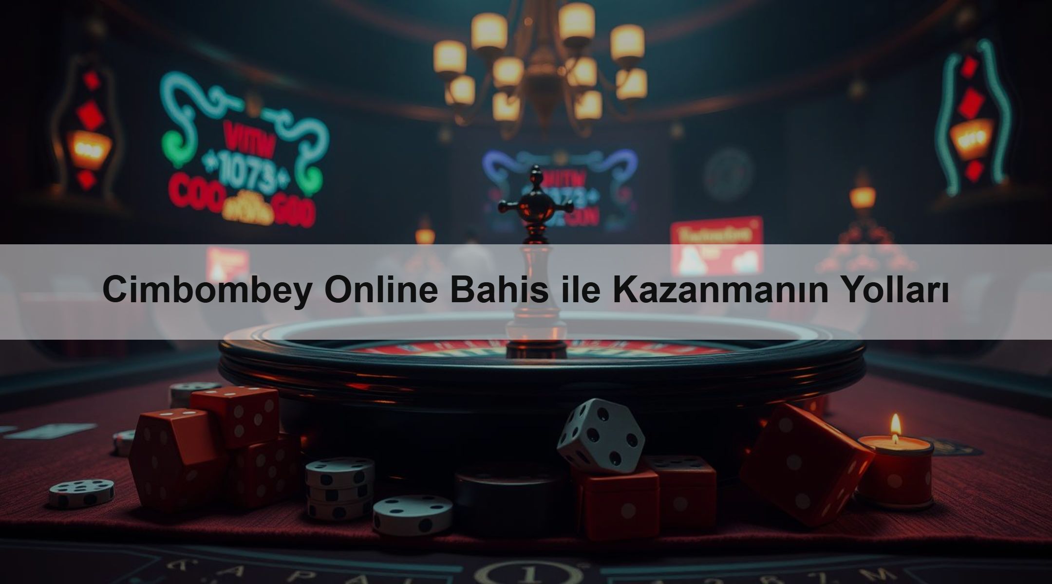 Cimbombey Online Bahis ile Kazanmanın Yolları