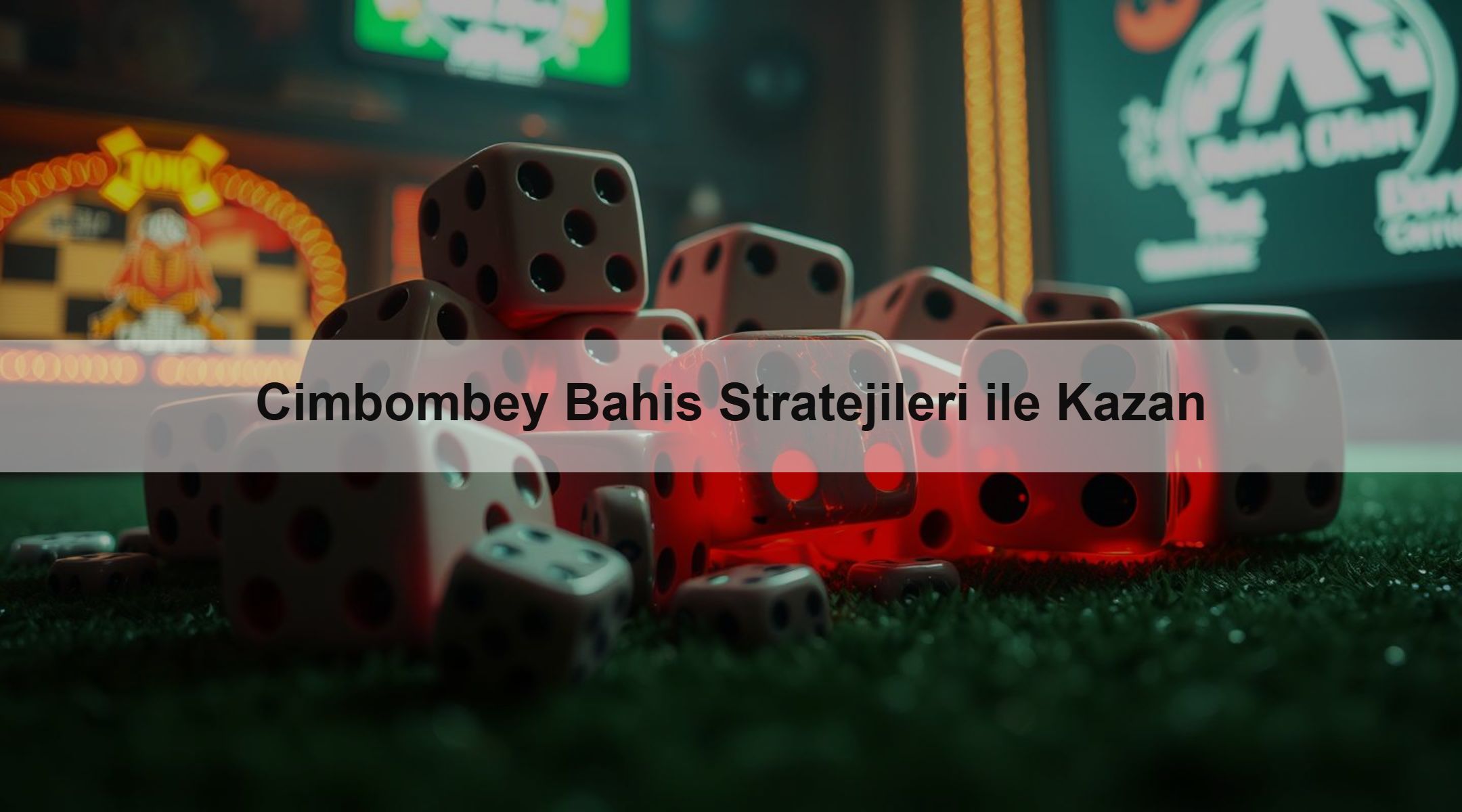 Cimbombey Bahis Stratejileri ile Kazan