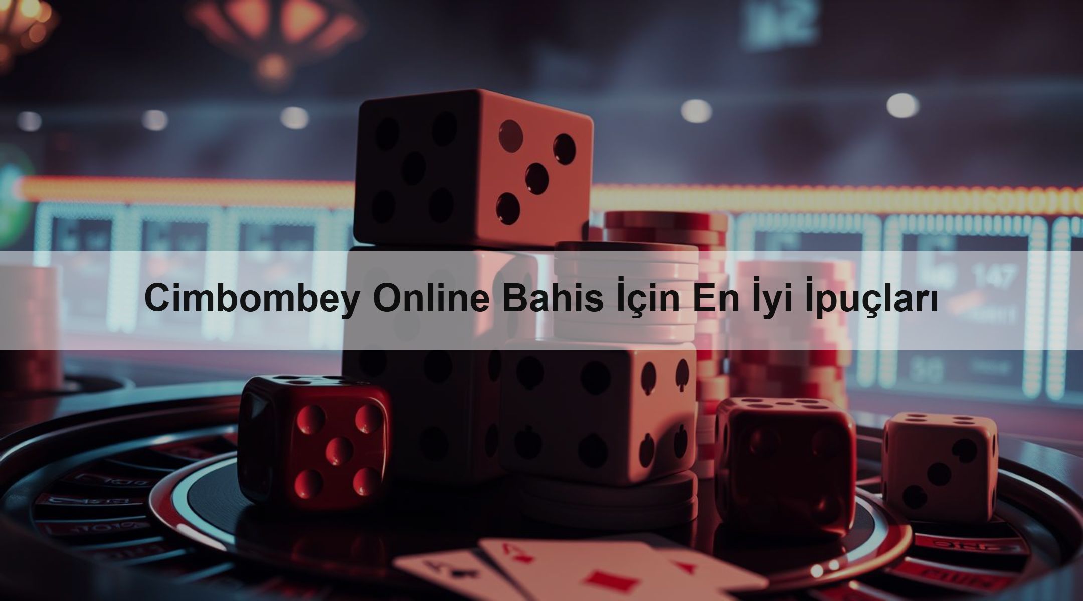 Cimbombey Online Bahis İçin En İyi İpuçları