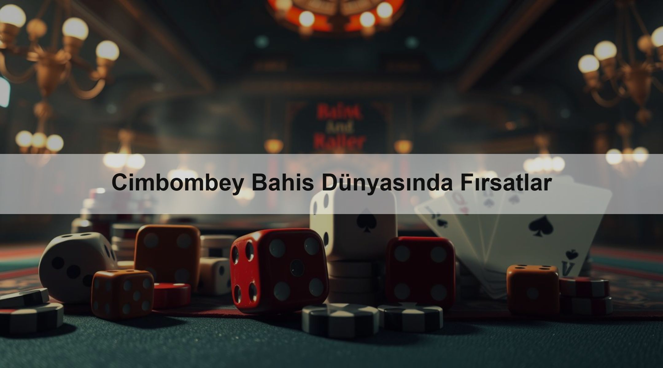 Cimbombey Bahis Dünyasında Fırsatlar