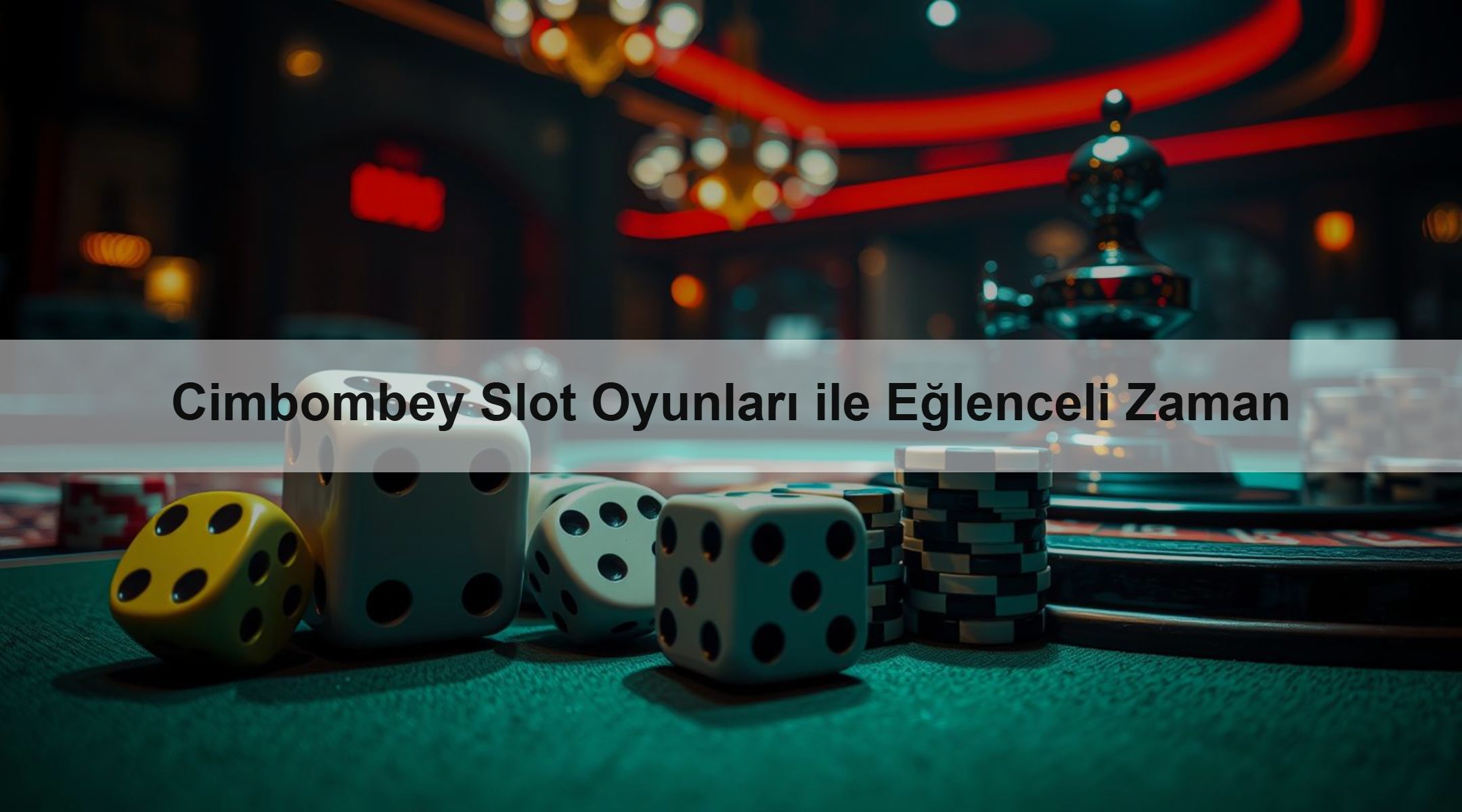 Cimbombey Slot Oyunları ile Eğlenceli Zaman