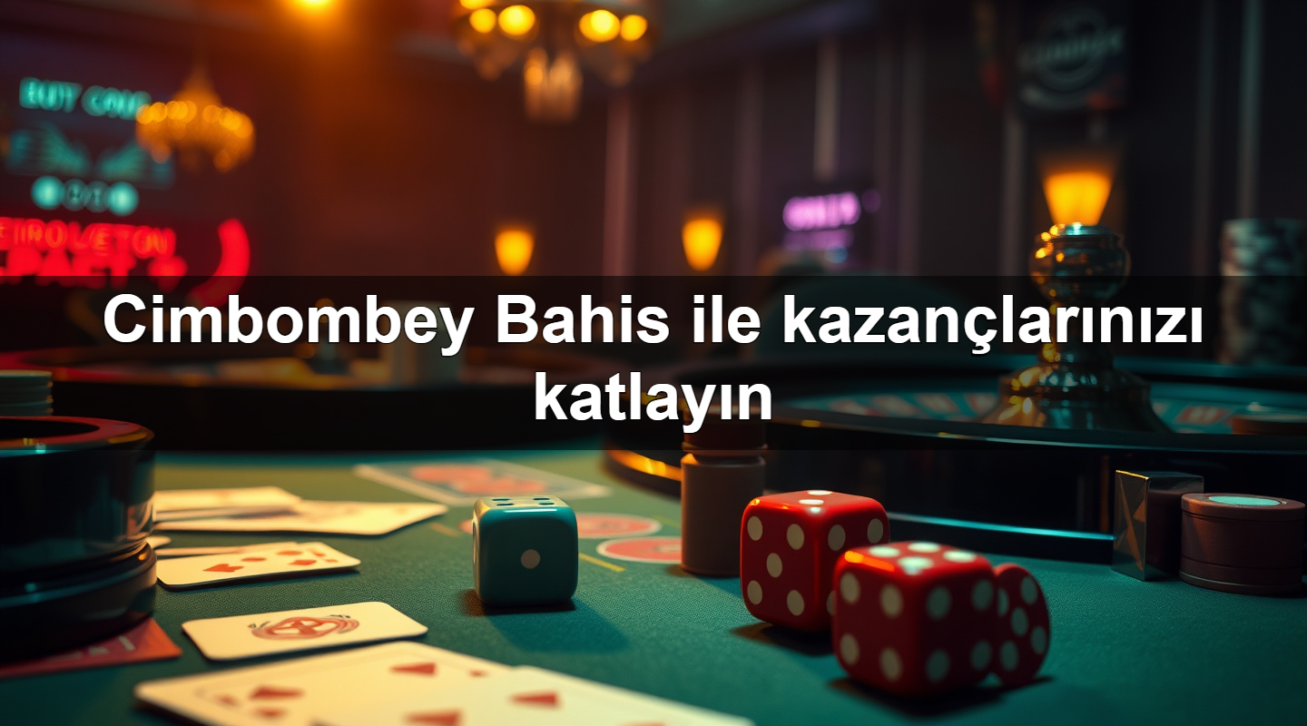 cimbombey bahis ile kazan lar n z katlay n 1781096536805