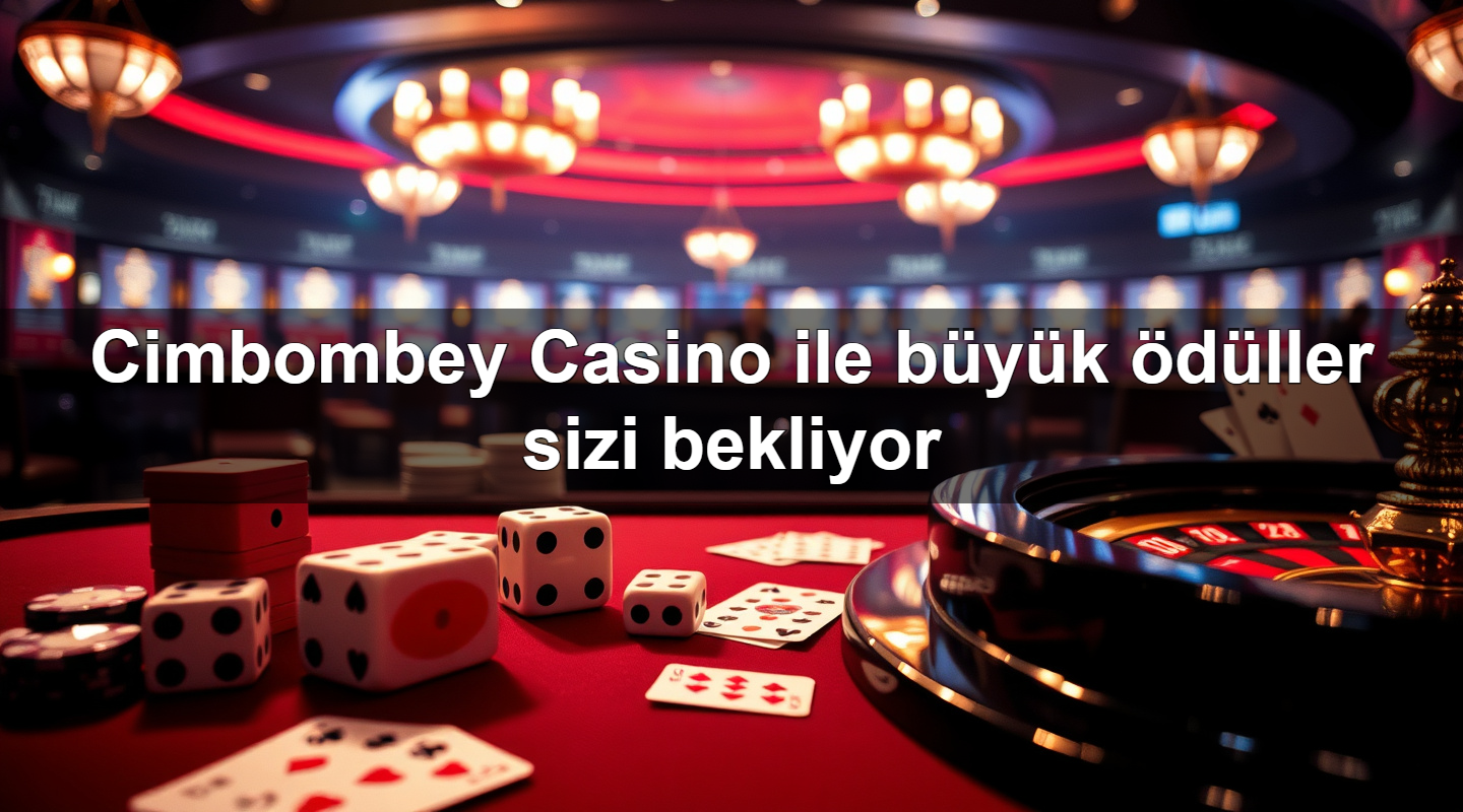 cimbombey casino ile b y k d ller sizi bekliyor 1781096872705