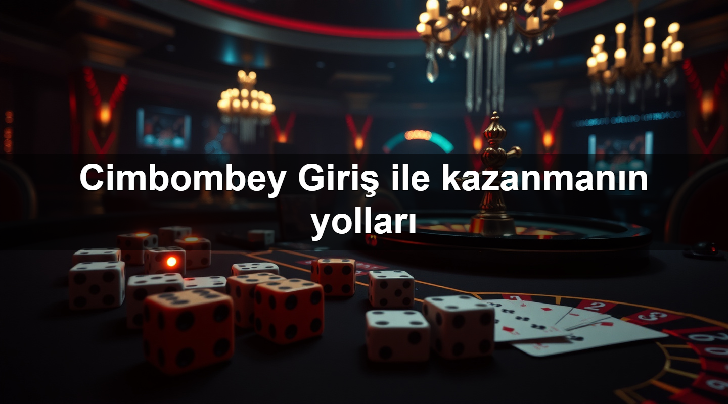 cimbombey giri ile kazanman n yollar 1781096739192